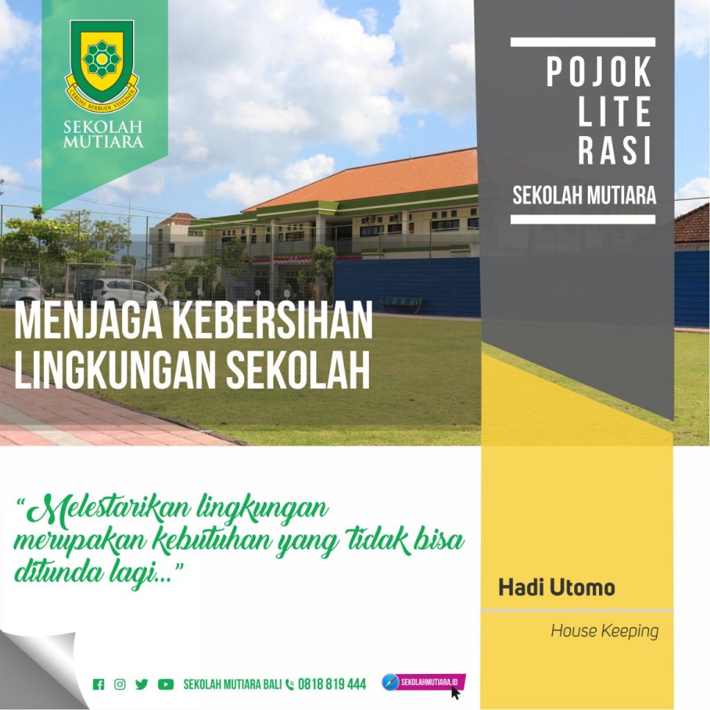 Menjaga Kebersihan Lingkungan Sekolah Sekolah Mutiara Bali