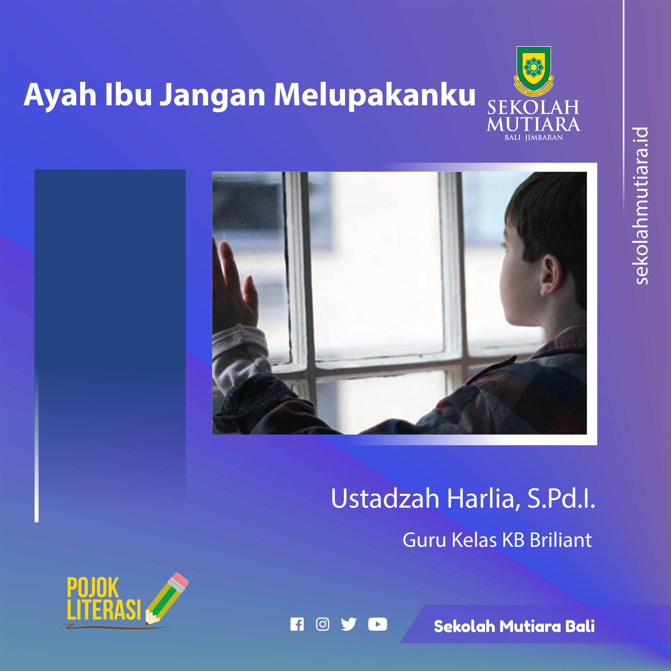 Ayah Ibu Jangan Melupakanku