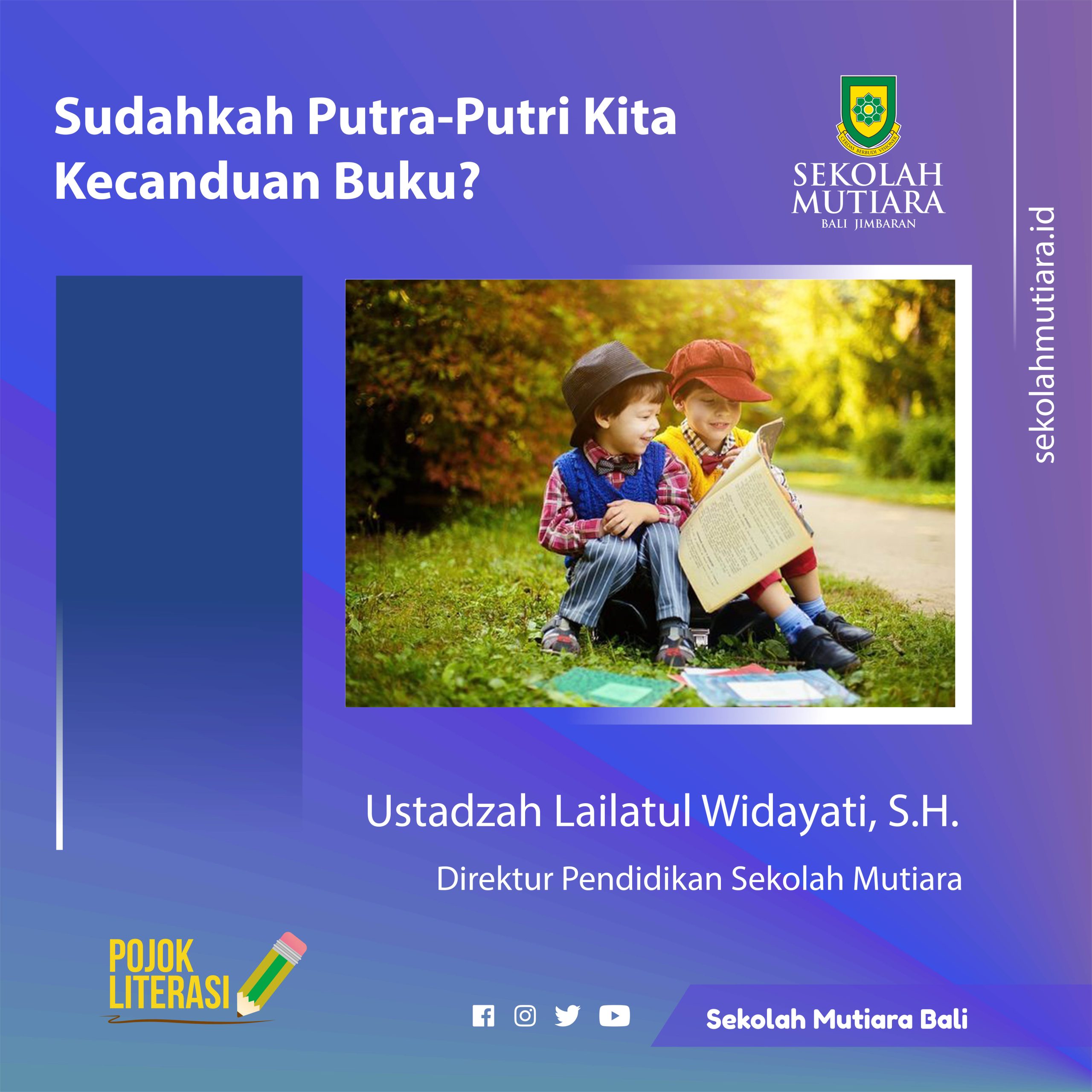 Sudahkah Putra-Putri Kita Kecanduan Buku?