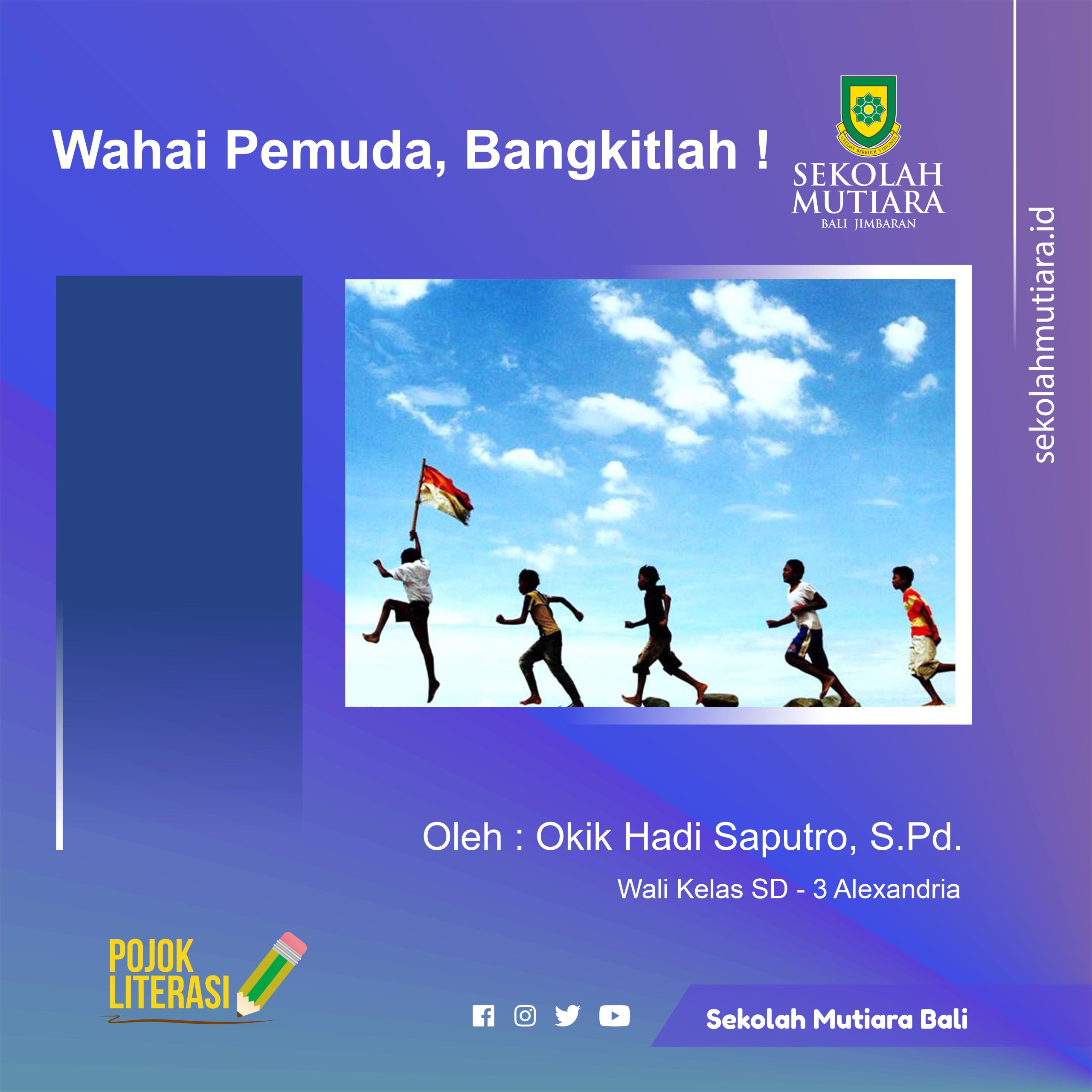 Wahai Pemuda, Bangkitlah !!!