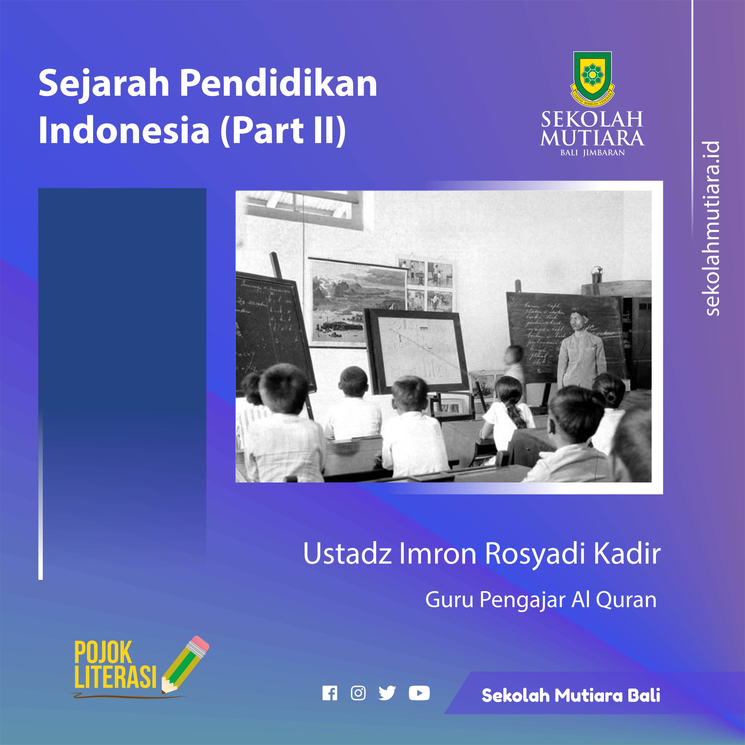 Sejarah Pendidikan Indonesia (Part II)