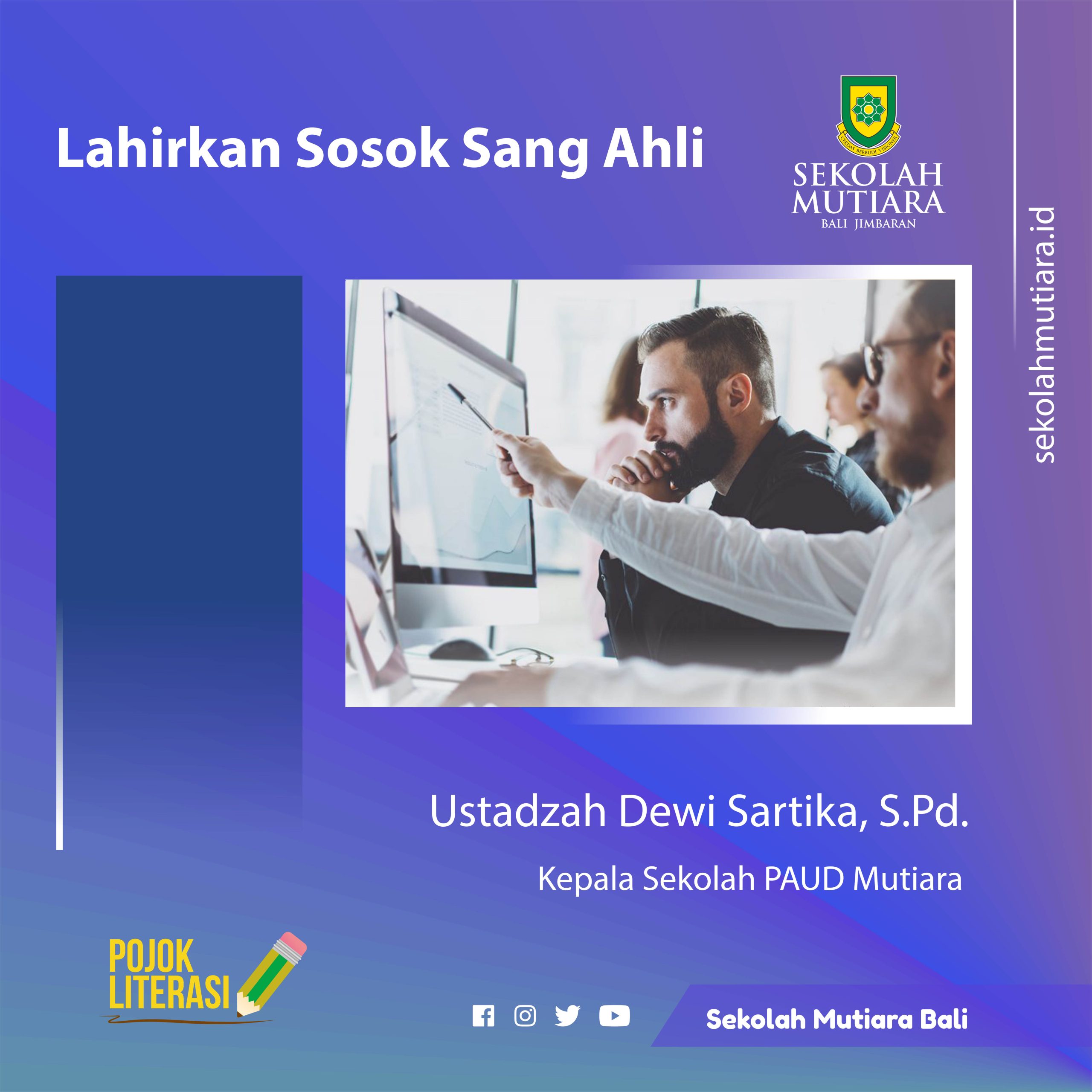 Lahirkan Sosok Sang Ahli