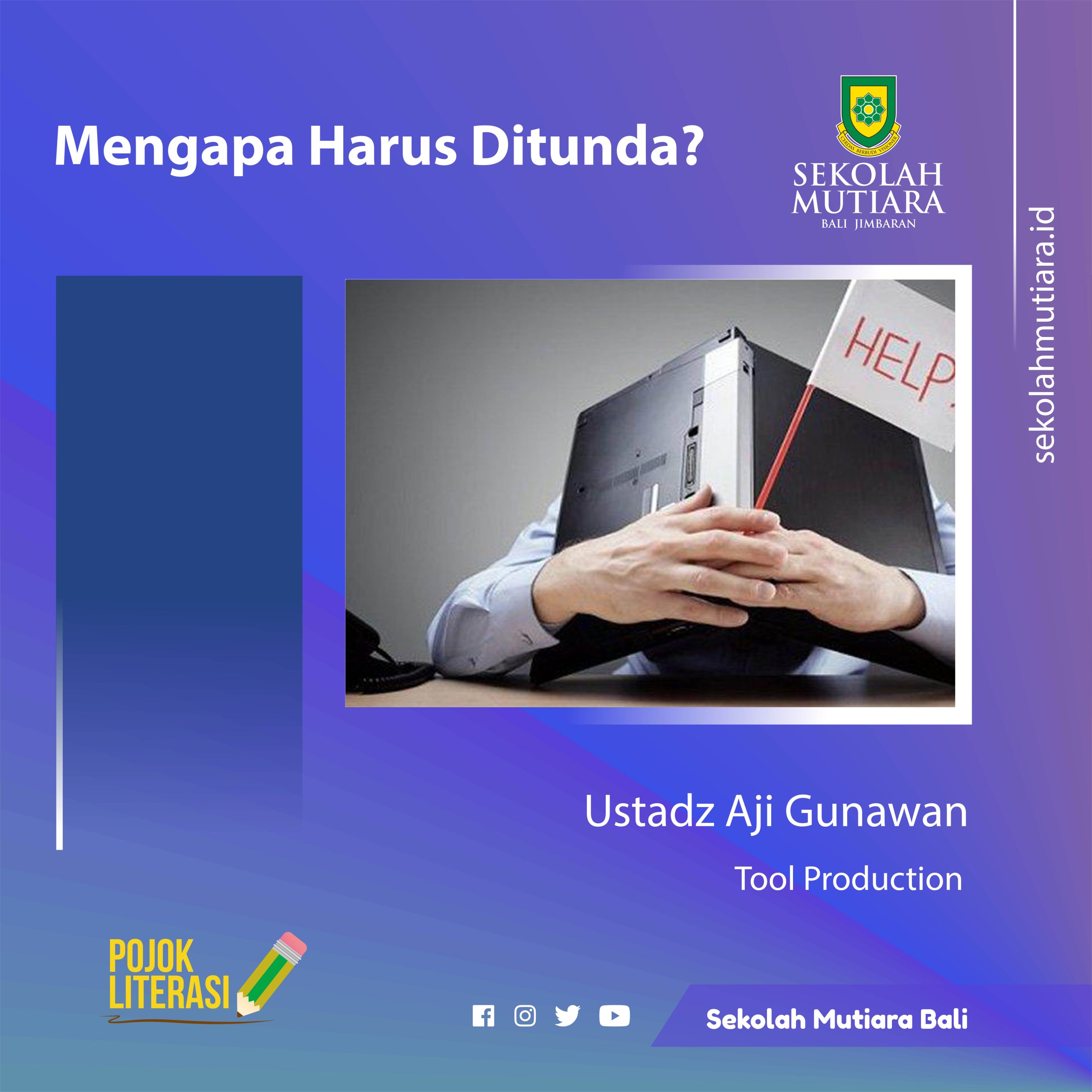 Mengapa Harus Ditunda?