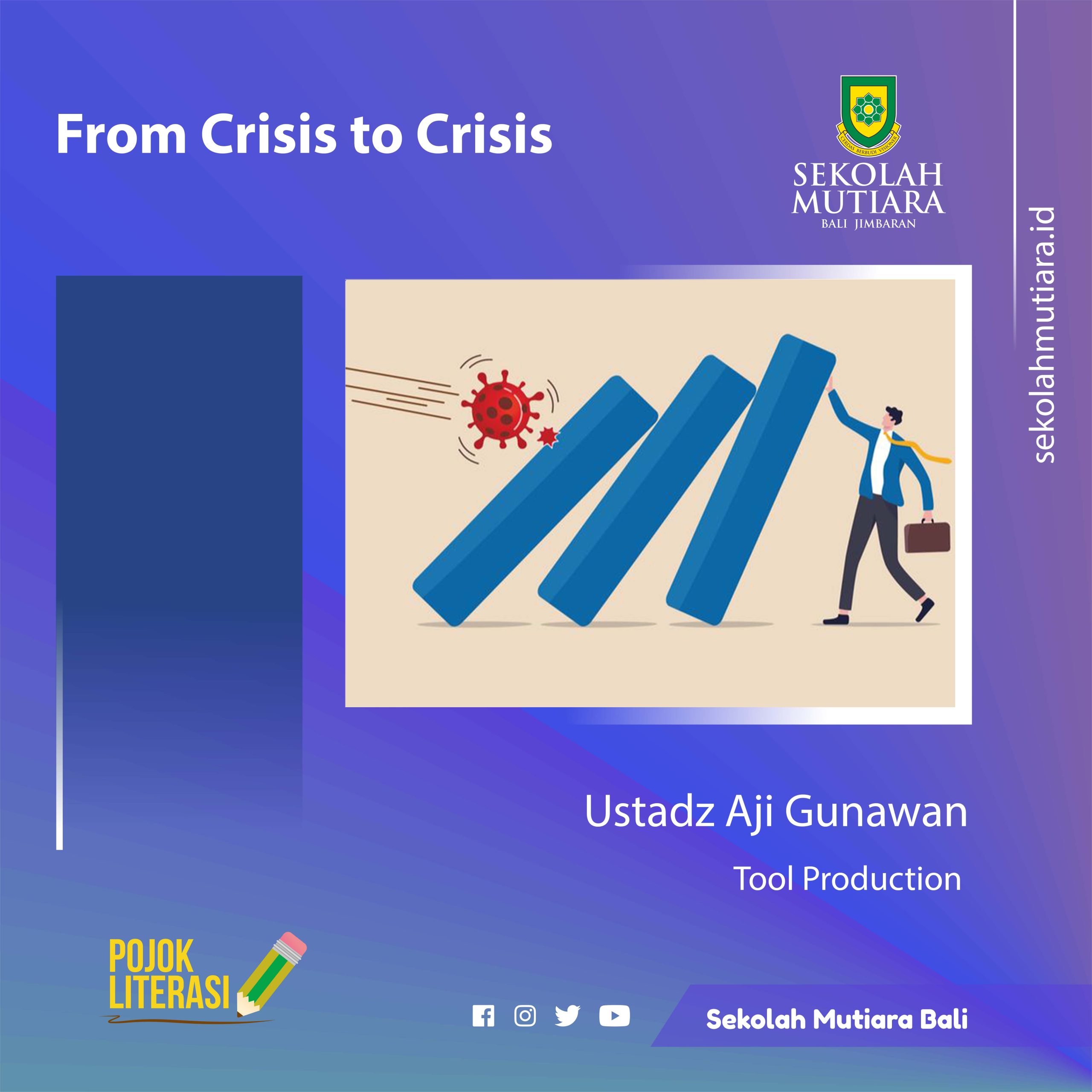 From Crisis to Crisis
