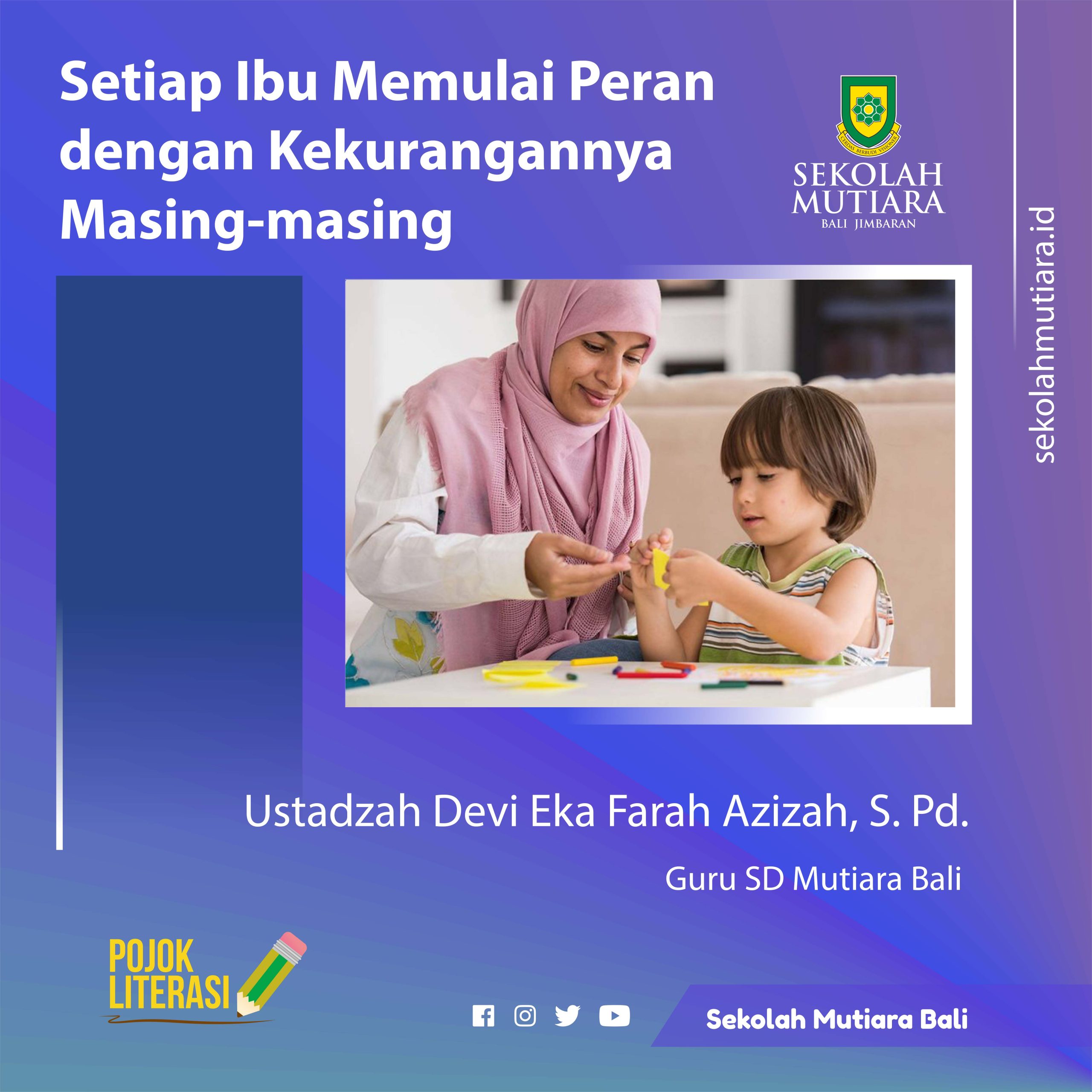 Setiap Ibu Memulai Peran dengan Kekurangannya Masing-masing